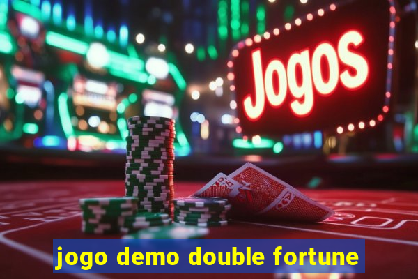 jogo demo double fortune